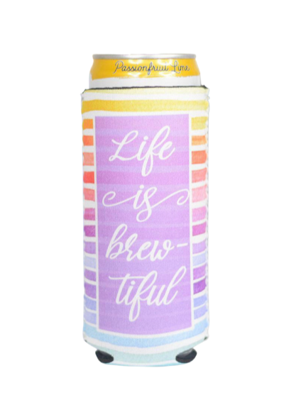 Life is Brew-tiful Can Cooler