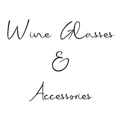 Wine Glasses and Accessories