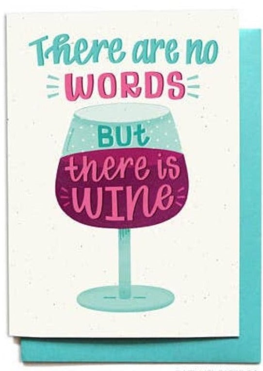 "There are no words, but there is wine" Card