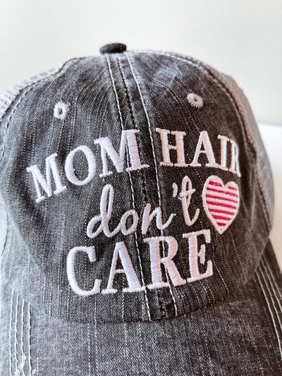 "Mom Hair Don't Care" Hat