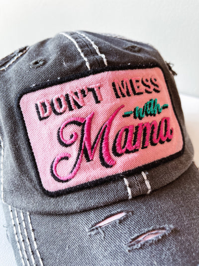 Don’t Mess With Mama Baseball Hat