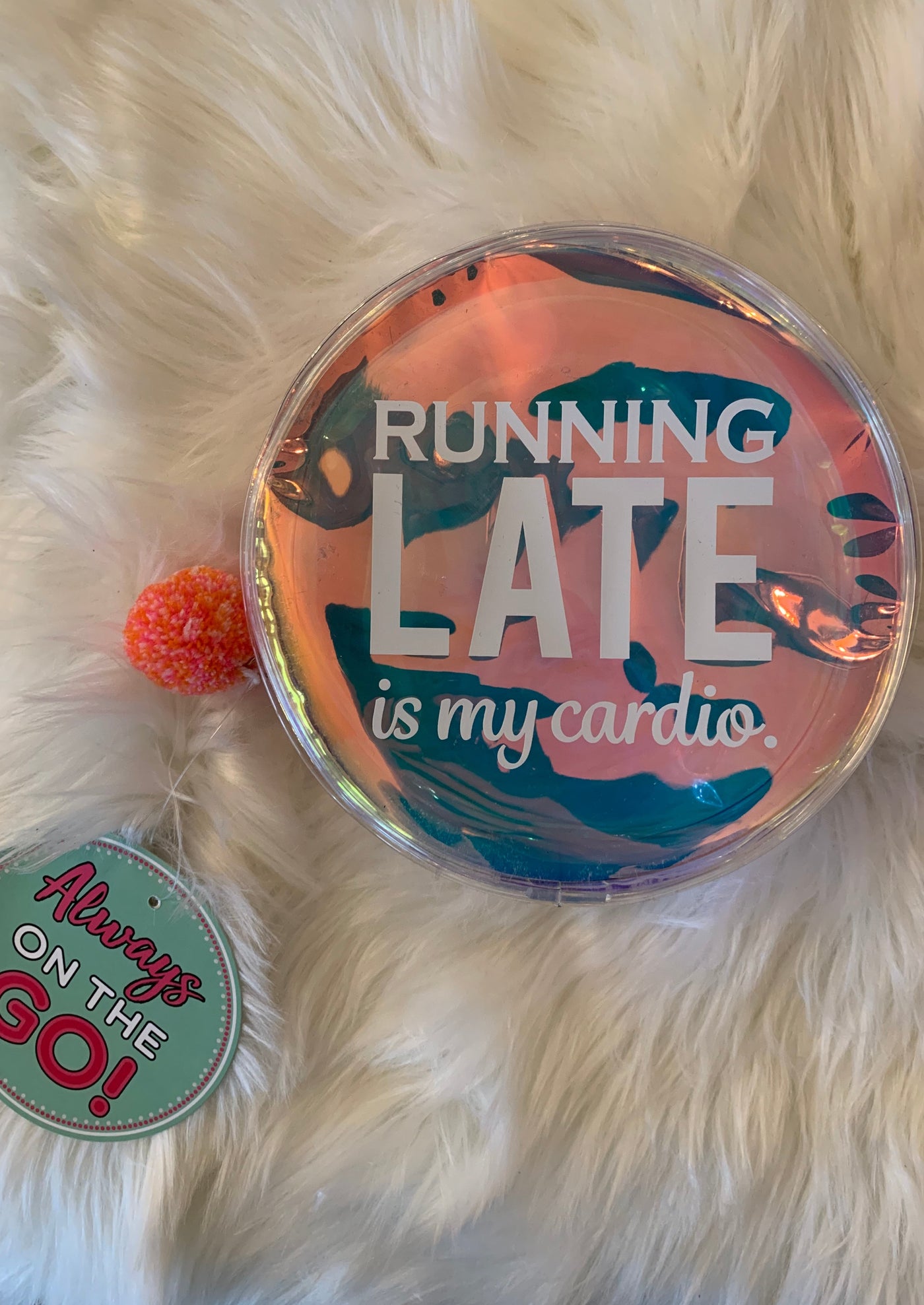 Running Late is my Cardio Cosmetic Bag