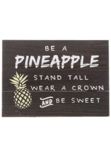 "Be A Pineapple" Wall Hanging