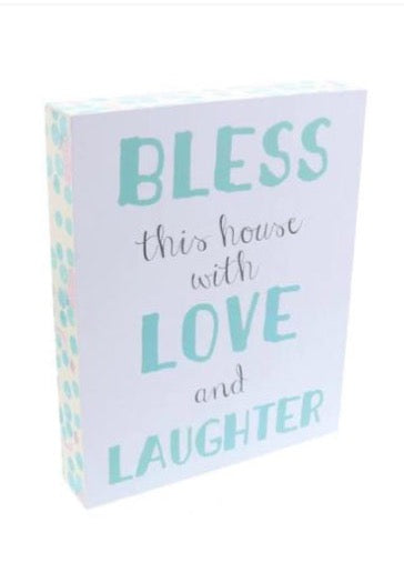 "Bless This House With Love & Laughter" Wooden Box Sign