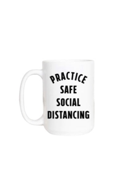 Practice Safe Social Distancing Mug