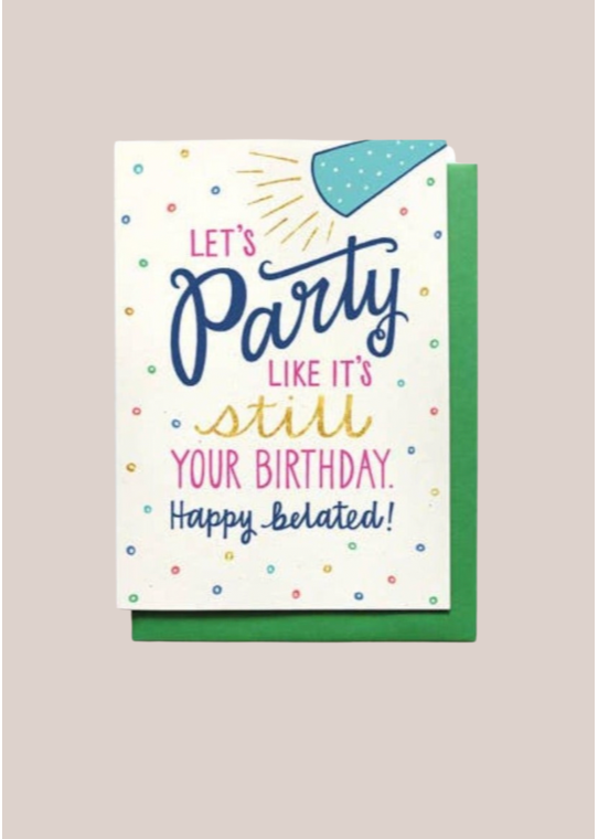 "Belated Birthday" Card