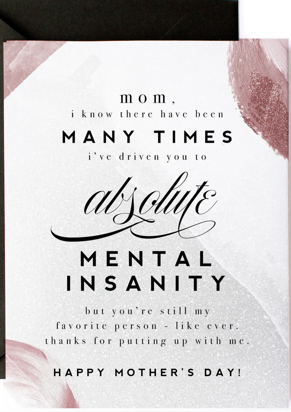 Driven to Mental Insanity Mother's Day Card