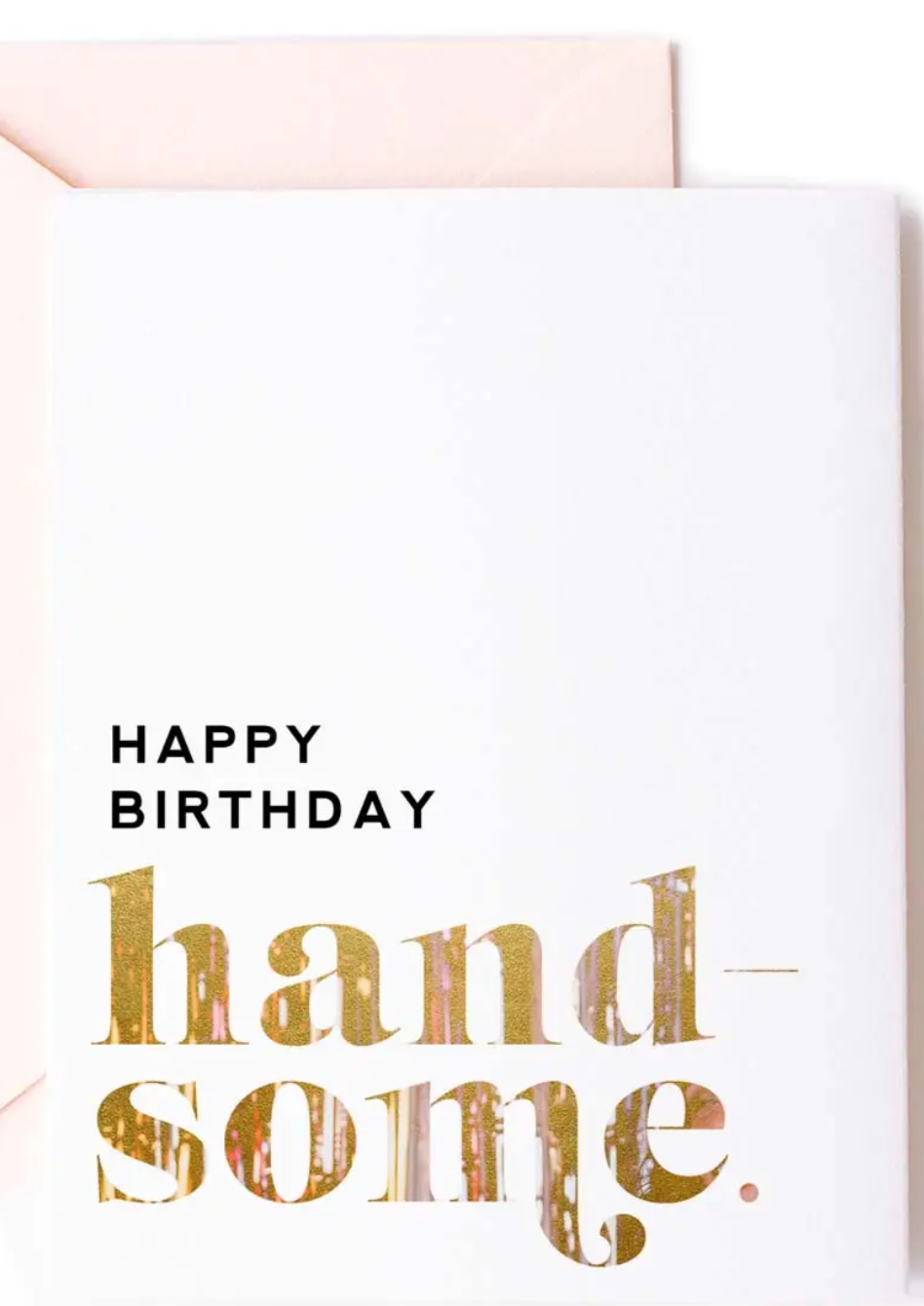 Happy Birthday Handsome Card