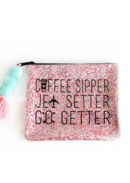 "Coffee Sipper, Jet Setter, Go Getter" Glitter Bag