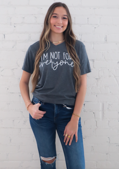I'm Not For Everyone Soft Graphic Tee