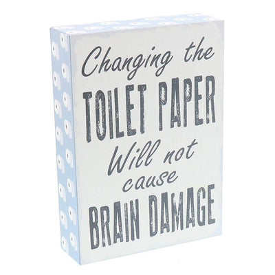 "Changing The Toilet Paper" Bathroom Box Sign