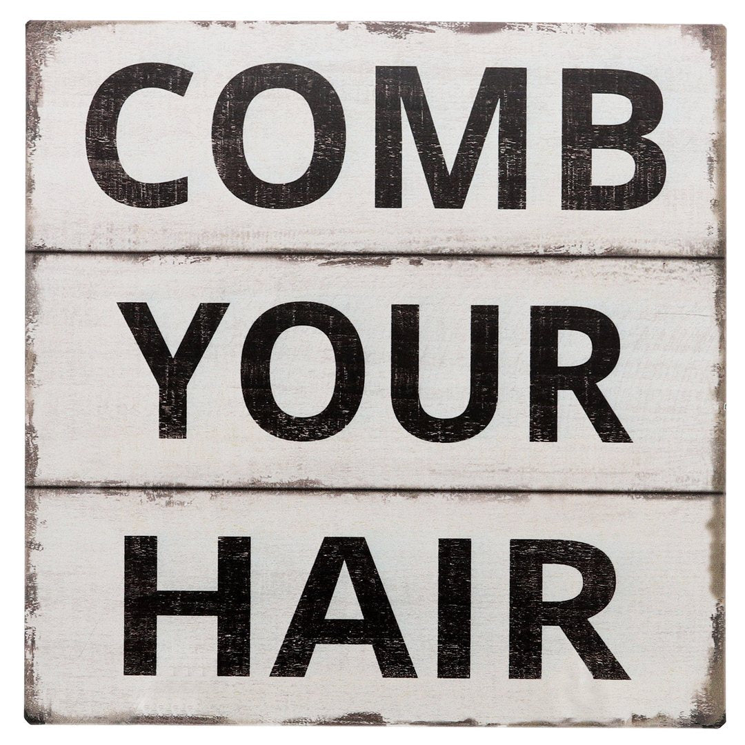 "Comb Your Hair" Tin Wall Hanging