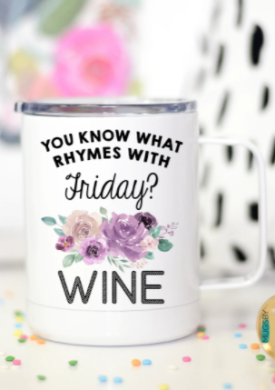 You Know What Rhymes With Friday Coffee Mug