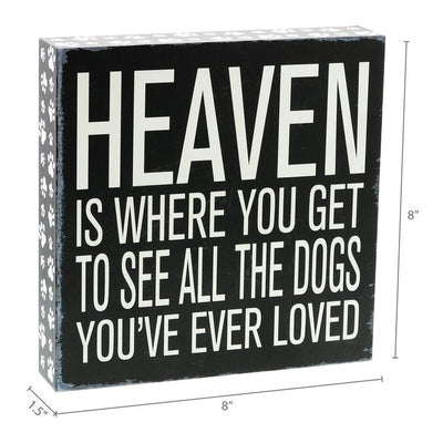 "All The Dogs You've Ever Loved" Box Sign