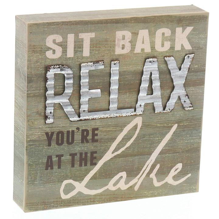"Sit Back And Relax You're at The Lake" Box Sign