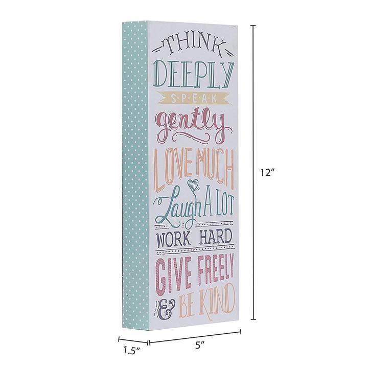 "Think Deeply, Speak Gently, Love Much" Box Sign