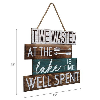 "Time Wasted At The Lake Is Time Well Spent" Wall Hanging